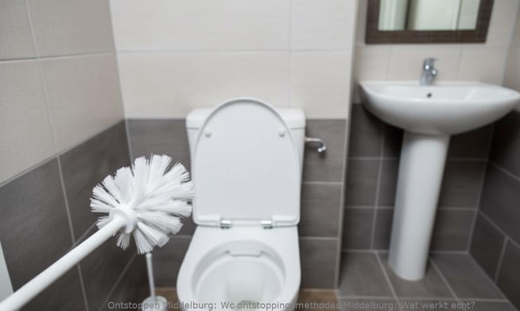 Wc ontstoppingsmethodes Middelburg: Wat werkt echt?